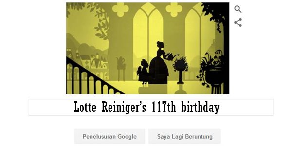 Lotte Reiniger’s 117th birthday