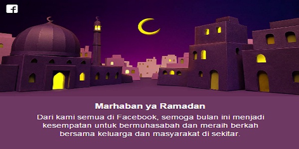 Tak Hanya Ummat Muslim, Facebook Juga Menyambut Bulan Ramadhan