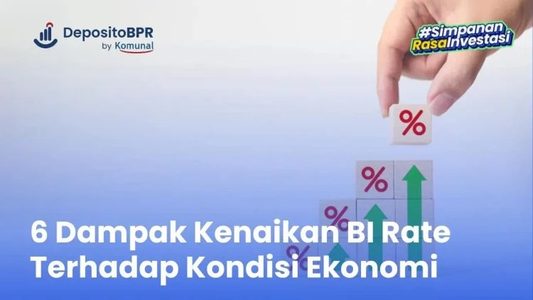 Dampak Kenaikan BI Rate Terhadap Perekonomian dan KPR